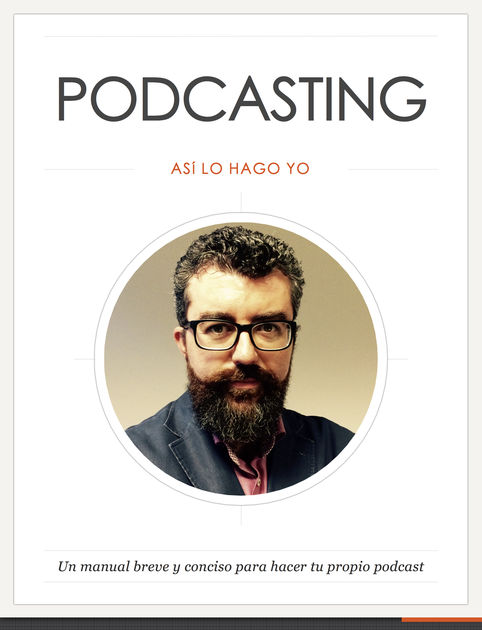 Libro emilcar. Podcasting así lo hago yo