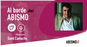 Al borde del abismo con Santi Camacho