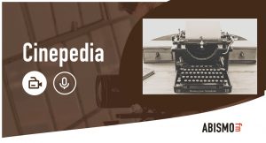 Cinepedia - Guión literario y guión técnico - ABISMOfm