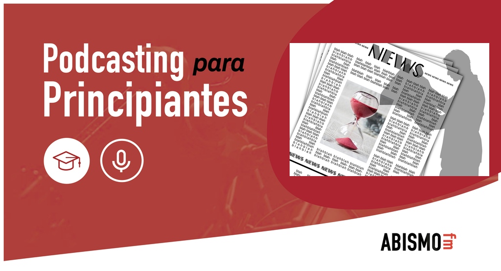Actualidad del podcasting Mayo 2020 - ABISMOfm
