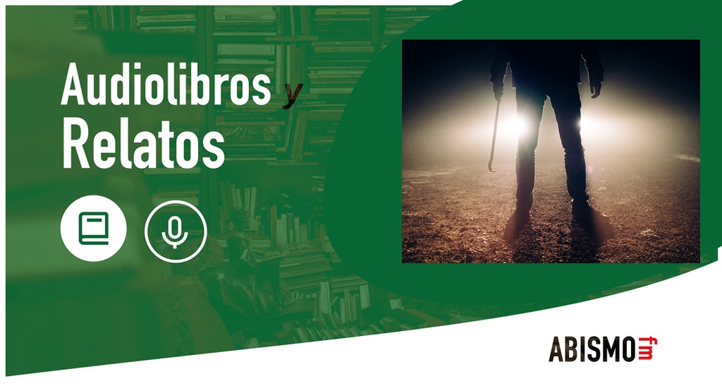 CUENTOS FANTÁSTICOS. El ladrón. JAVI NAVAS - ABISMOfm