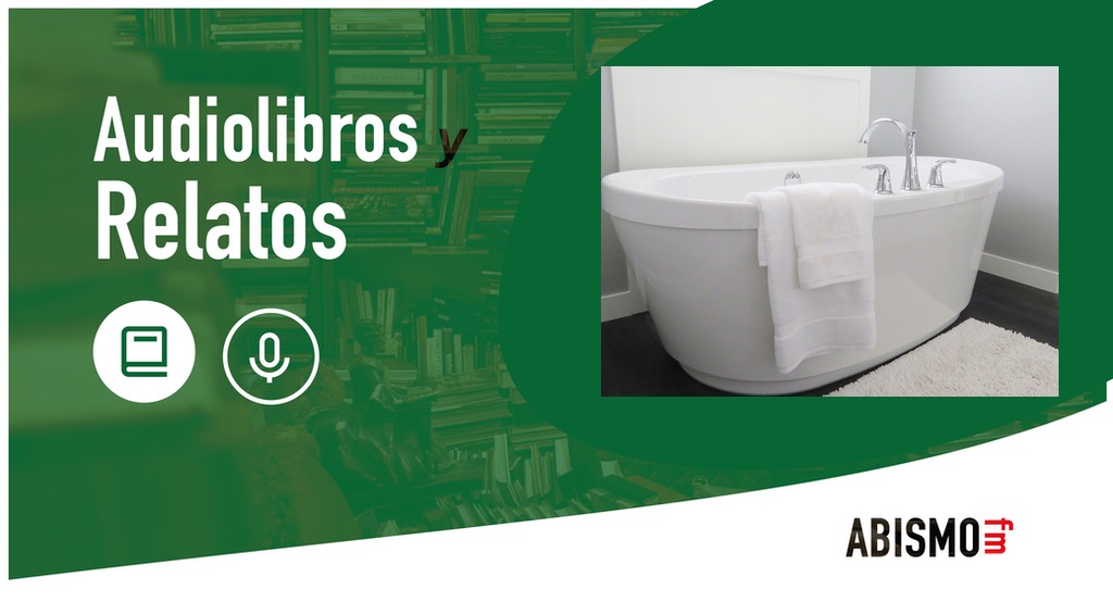 Audiolibros y Relatos - El baño. RAYMOND CARVER - ABISMOfm
