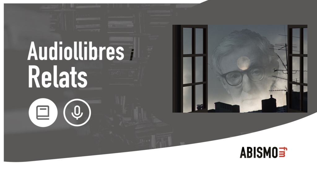 Audiollibres i Relats - El conte del llunàtic. WOODY ALLEN - ABISMOfm