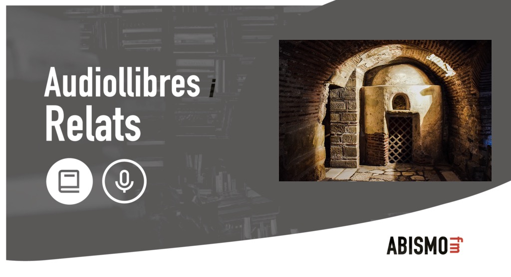 Audiollibres i Relats - La catacumba nova. ARTHUR CONAN DOYLE - ABISMOfm