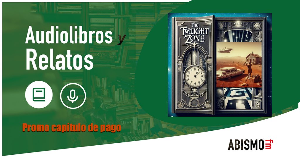 Audiolibros y Relatos - Promo El solitario. COLECCIÓN LA DIMENSIÓN DESCONOCIDA - ABISMOfm