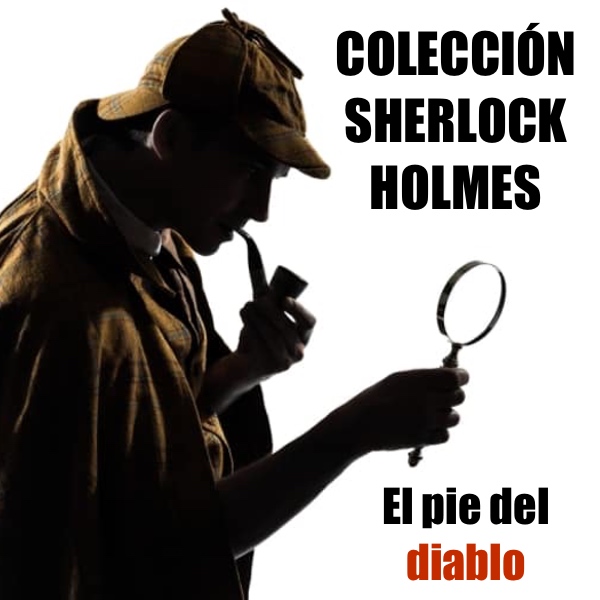 Promo El pie del diablo. SHERLOCK HOLMES