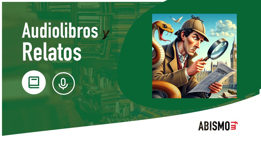 Audiolibros y Relatos - Novísimas aventuras de Sherlock Holmes. ENRIQUE JARDIEL PONCELA - ABISMOfm