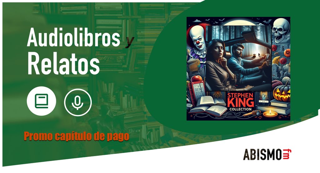 Audiolibros y Relatos - PROMO Esa sensación que sólo puede expresarse en francés. COLECCIÓN STEPHEN KING - ABISMOfm