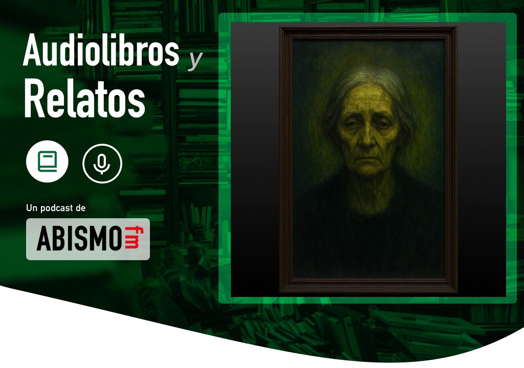 Audiolibros y Relatos - El cuadro. ARTURO PANERO - ABISMOfm