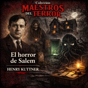 El horror de Salem. HENRY KUTTNER - ABISMOfm