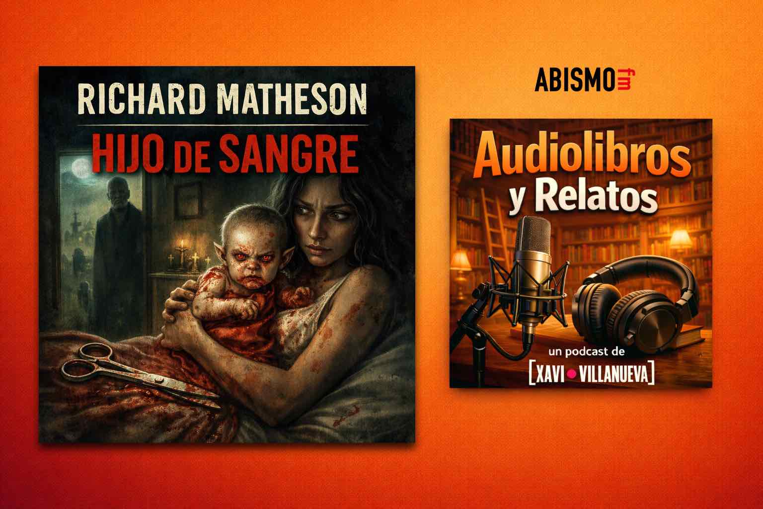Audiolibros y Relatos - Hijo de sangre. RICHARD MATHESON - ABISMOfm