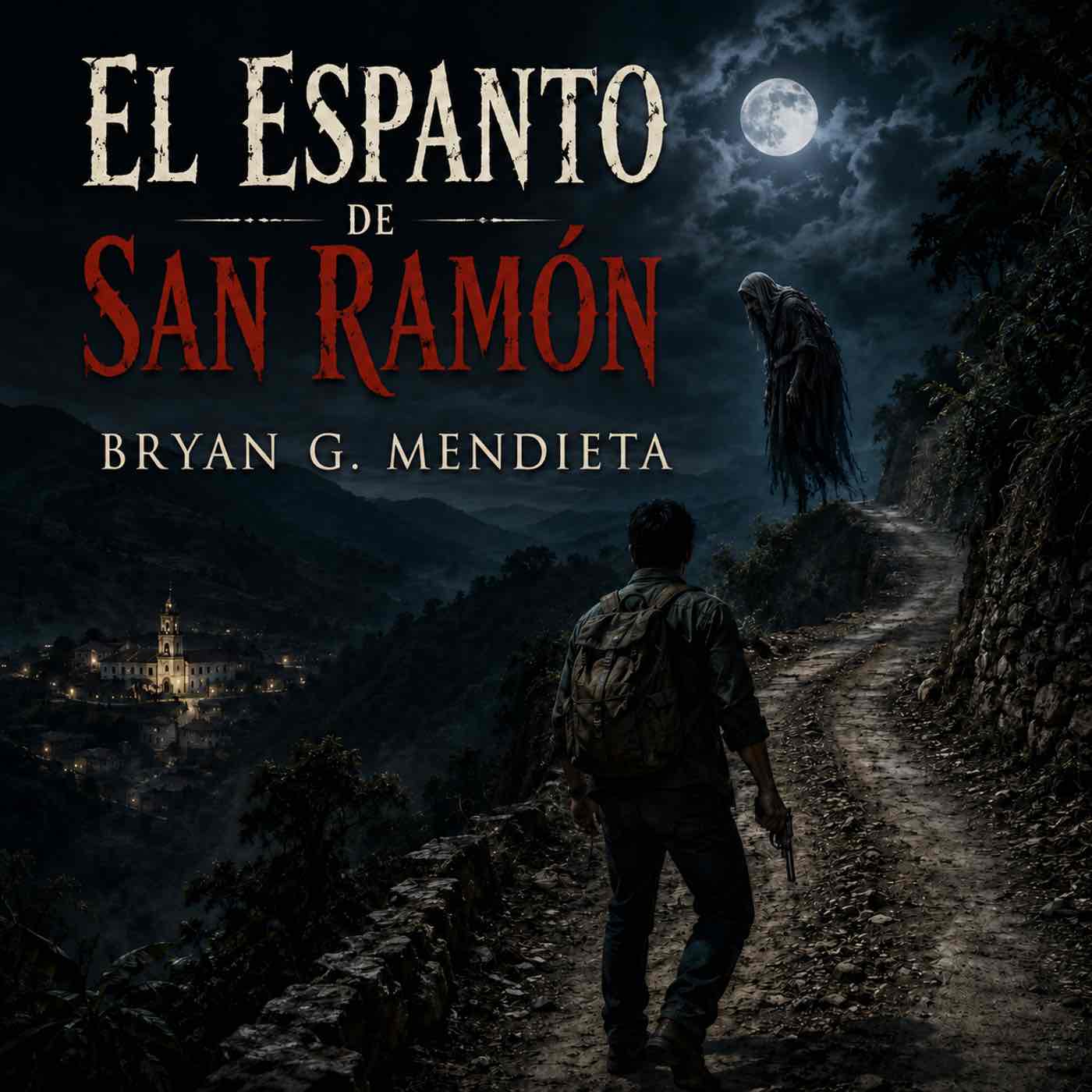 El espanto de San Ramón. BRYAN G. MENDIETA - ABISMOfm